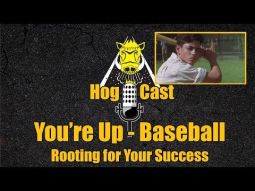 Hog Cast - You're Up - Baseball
